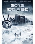 <b><font color='#FF0000'>2012: 冰河世纪/2012:冰河</font></b>